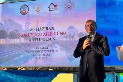 Antalya'da "30 Haziran Koruyucu Aile Günü" etkinliklerle kutlandı