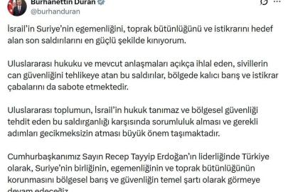 İletişim Başkanı Duran: İsrail'in Suriye'ye saldırılarını kınıyorum